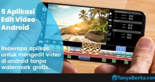 Aplikasi Edit Video Android Tanpa Watermark Gratis