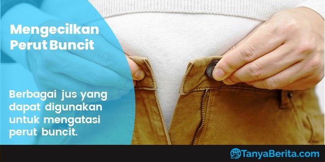 Jus untuk Mengecilkan Perut Buncit, Berat Badan Ideal Sehat Alami