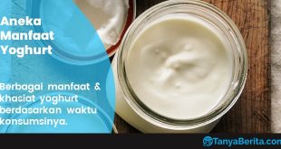 Khasiat dan Manfaat Mengonsumsi Yoghurt Berdasarkan Waktunya
