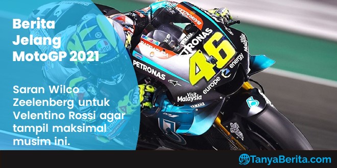 Berita Jelang MotoGP 2021 Saran Zeelenberg untuk Valentino Rossi Agar Raih Hasil Maksimal