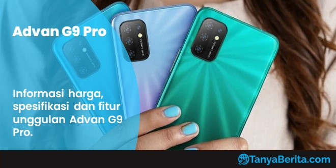Harga Advan G9 Pro Baru dan Bekas Terkini