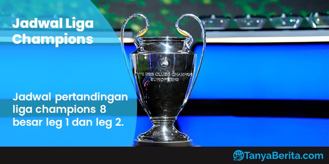 Jadwal Liga Champions Terbaru