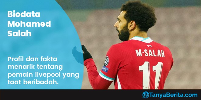Profil dan Biografi Mohamed Salah Terlengkap