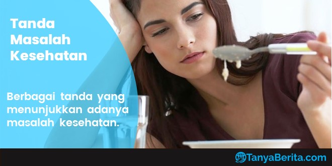 Tanda Adanya Gangguan Kesehatan di Tubuh Perlu Diwaspadai