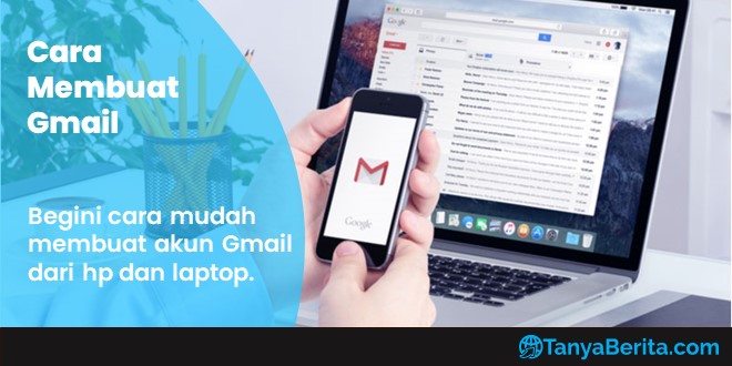 Cara Membuat Gmail Baru dari HP dan Laptop dengan Mudah