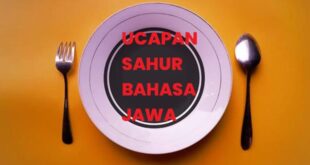 Kata kata Bangunin Sahur Bahasa Jawa di Bulan Ramadhan Lucu dan Sopan