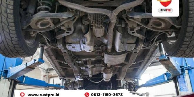 Tips & Trik Menghilangkan Karat pada Sasis Mobil dan Keunggulan RustPro sebagai Spesialis Anti Karat Mobil