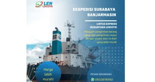 Rekomendasi Jasa Ekspedisi Surabaya Banjarmasin Terbaik di LEN Logistik Lengkap Jenis Layanannya
