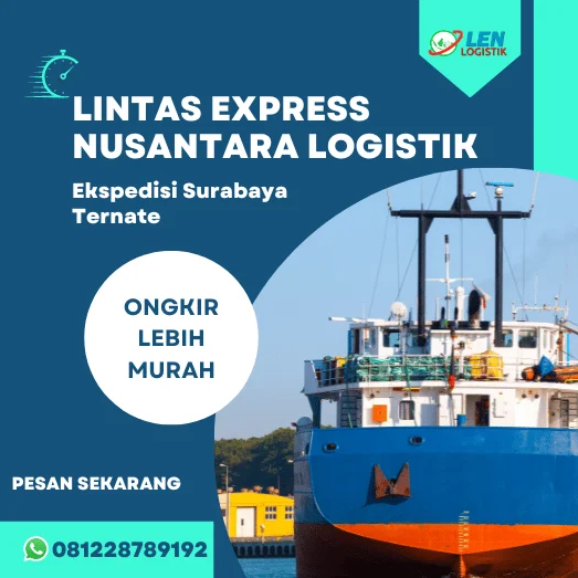 Percayakan Jasa Pengiriman Barang Surabaya Ternate Terbaik kepada LEN Logistik