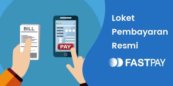 Cara Mudah Buka Loket Pembayaran Resmi dengan Fastpay