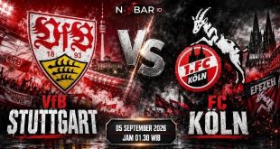 Jadwal VfB Stuttgart vs FC Köln dan Informasi Pertandingan Lengkap