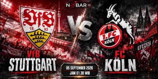 Jadwal VfB Stuttgart vs FC Köln dan Informasi Pertandingan Lengkap